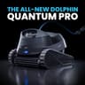 Dolphin Quantum Robotic Pool Cleaner